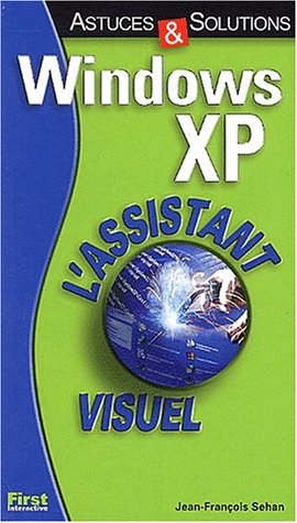 Windows XP : astuces et solutions