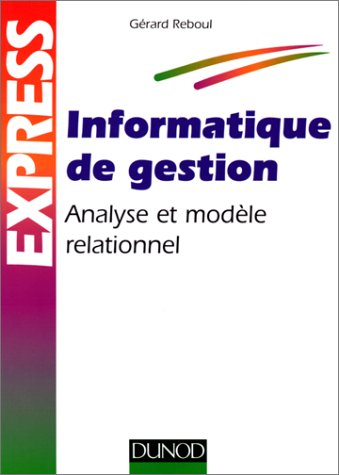 Informatique de gestion : analyse et modèle relationnel
