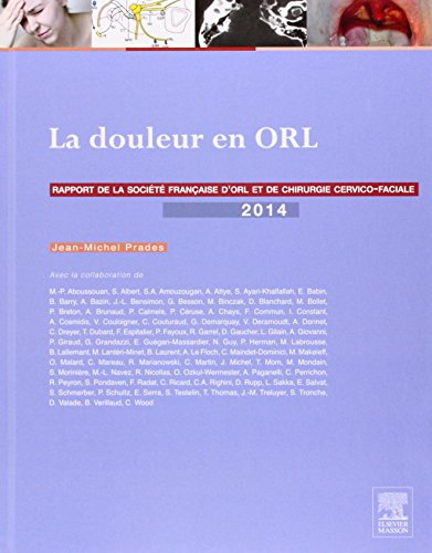Rapport SFORL 2014. Vol. 2. La douleur en ORL