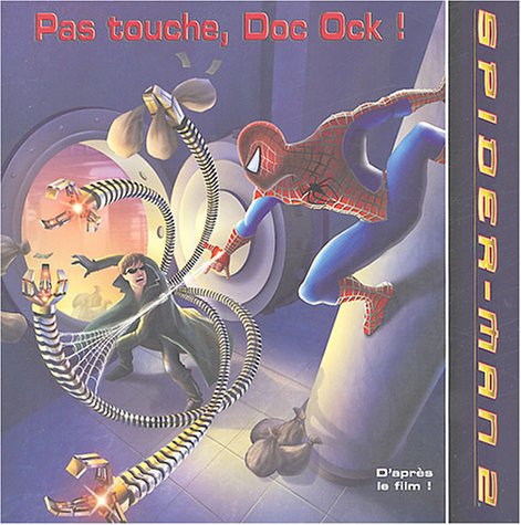 Pas touche, Doc Ock ! : Spider-Man 2