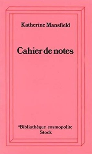 Cahier de notes - Katherine Mansfield