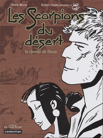 Les Scorpions du désert. Vol. 4. Le chemin de fièvre