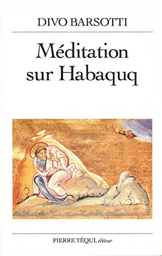 Méditation sur Habaquq
