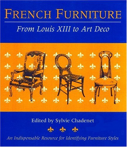 French Furniture: From Louis Xiii to Art Deco