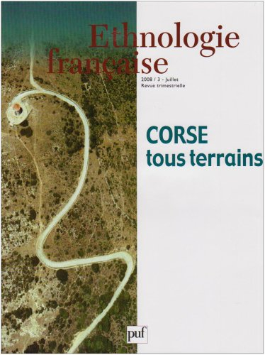 Ethnologie française, n° 3 (2008). Corse : tous terrains