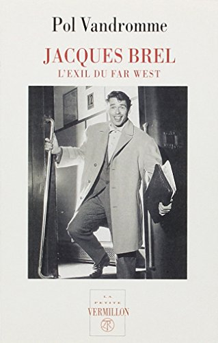 Jacques Brel, l'exil du far west