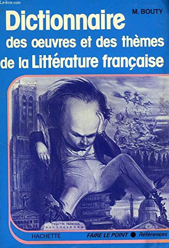dictionnaire des oeuvres et des themes de la litterature française