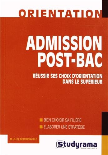 Admission post-bac : réussir ses choix d'orientation dans le supérieur