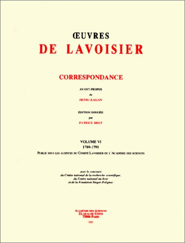 Oeuvres de Lavoisier : correspondance. Vol. 6. 1789-1791