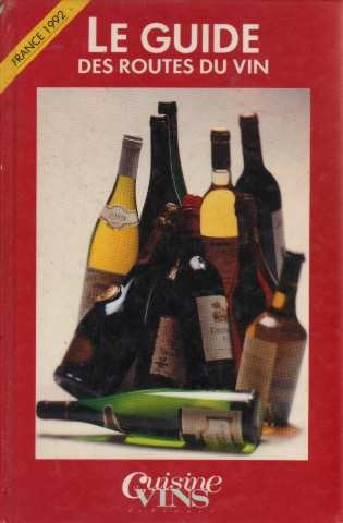 guide des routes du vin de france, 1992