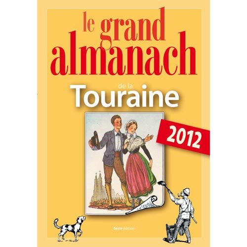 Le grand almanach de la Touraine 2012