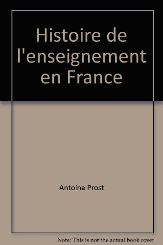 Histoire de l'enseignement en France 1800-1967