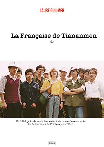 La Française de Tiananmen : récit