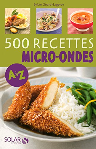 500 recettes au micro-ondes de A à Z