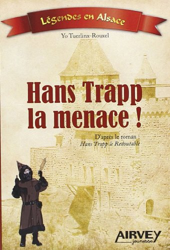 Hans Trapp la menace : d'après le roman Hans Trapp le redoutable
