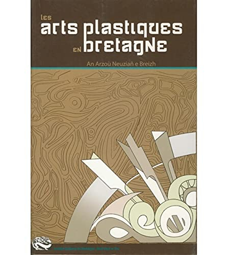 Les arts plastiques en Bretagne : actes du colloque annuel de l'Institut, Saint-Brieuc, 22 septembre