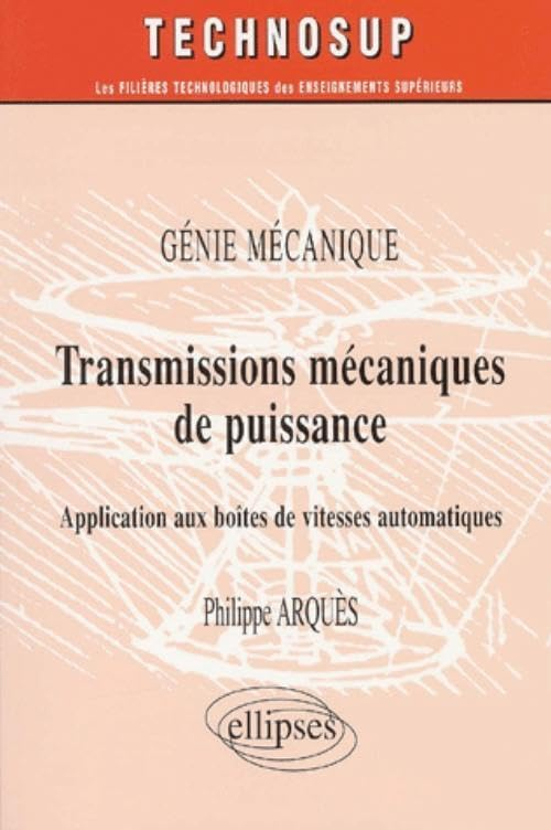 Génie mécanique : transmissions mécaniques de puissance : application aux boîtes de vitesses automat