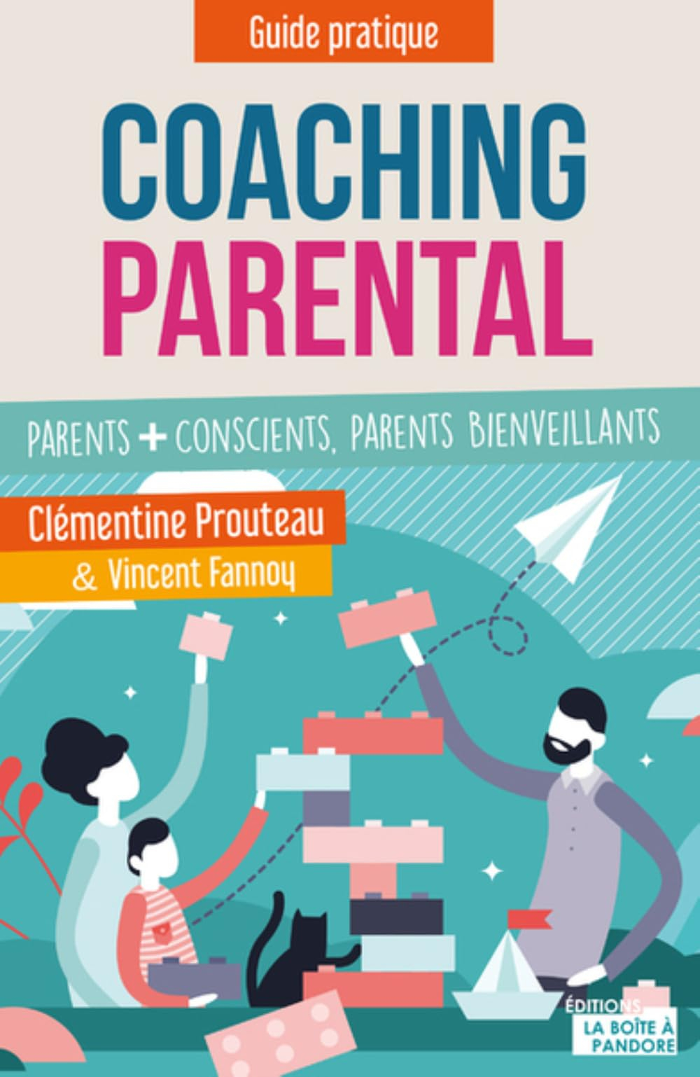 Coaching parental : parents + conscients, parents bienveillants