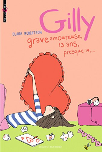 Gilly, grave amoureuse, 13 ans, presque 14...