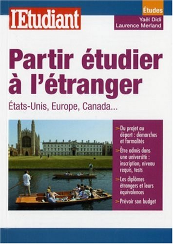 Partir étudier à l'étranger : États-Unis, Europe, Canada...