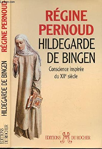 Hildegarde de Bingen : conscience inspirée du XIIe siècle