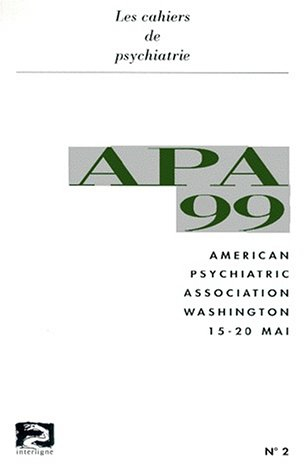 APA 99. American psychiatric association, Washington 15-20 mai