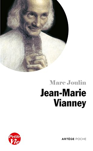 Petite vie de Jean-Marie Vianney curé d'Ars
