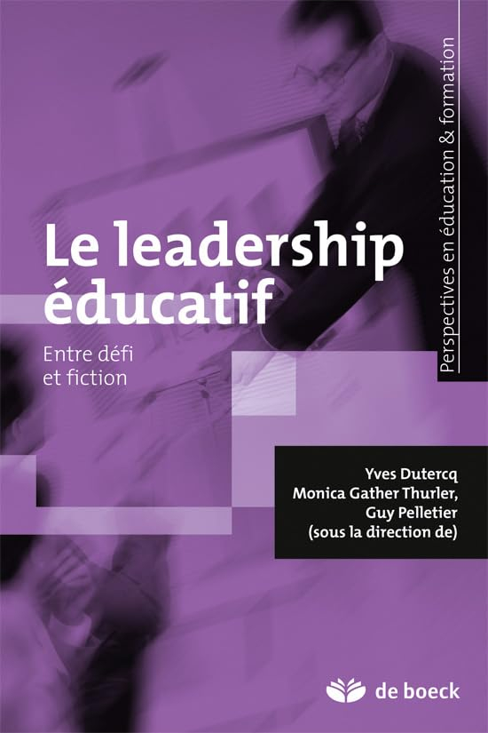 Le leadership éducatif : entre défi et fiction