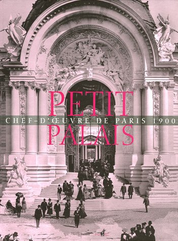 Le Petit Palais, chef-d'oeuvre de Paris 1900