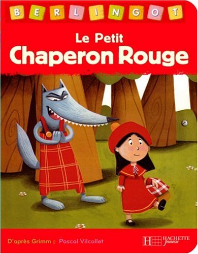 Le Petit Chaperon rouge - Pascal Vilcollet