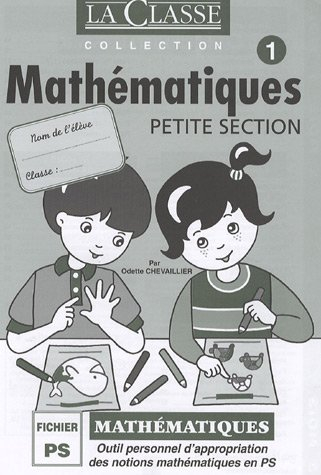 Mathématiques Petite Section : 2 volumes