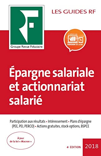Epargne salariale et actionnariat salarié : participation aux résultats, intéressement, plans d'épar