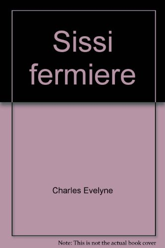 Sissi fermière