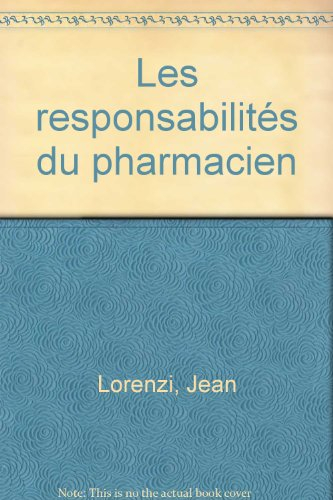 Les responsabilités du pharmacien