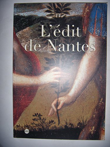 L'édit de Nantes : exposition, Musée du château des ducs de Bretagne, Nantes, 18 avr.-16 août 1998 ;