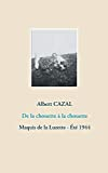 De la chouette à la chouette: Maquis de la Luzette - Eté 1944
