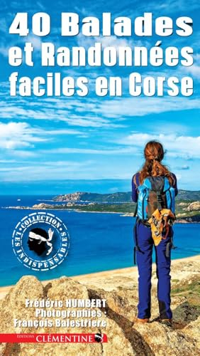 40 balades et randonnées faciles en Corse