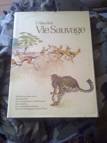 L'Atlas de la vie sauvage
