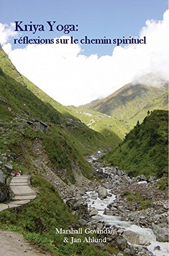 Kriya yoga : réflexions sur le chemin spirituel
