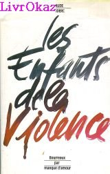 Les Enfants de la violence : document