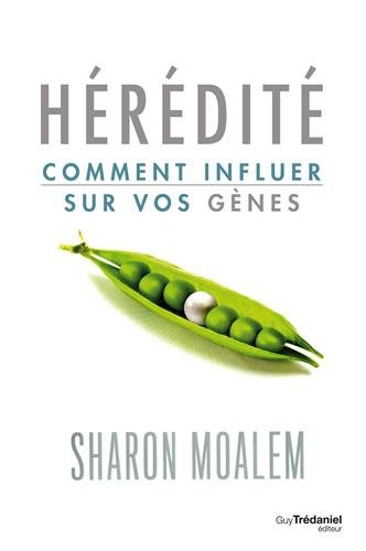 Hérédité : comment influer sur vos gènes