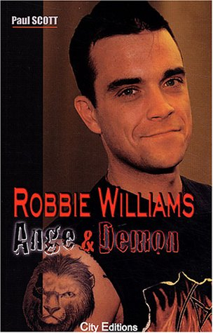 Robbie Williams : ange & démon