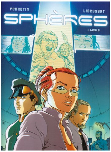 Sphères. Vol. 1. Leyla