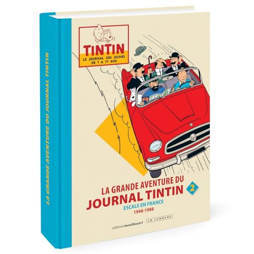 La grande aventure du journal Tintin. Vol. 2. Escale en France : 1948-1988