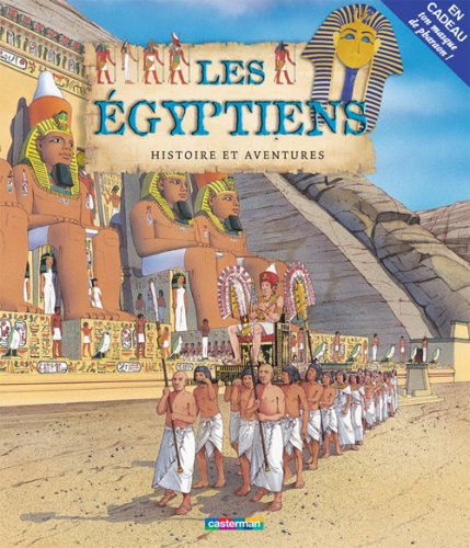 Histoire et aventures. Vol. 3. Les égyptiens