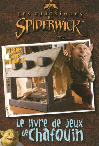 Les chroniques de Spiderwick : le livre de jeux de Chafouin