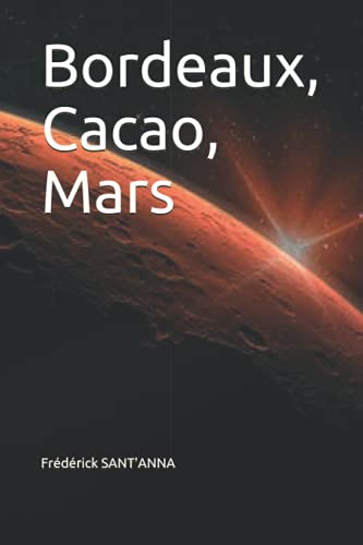Bordeaux, Cacao, Mars