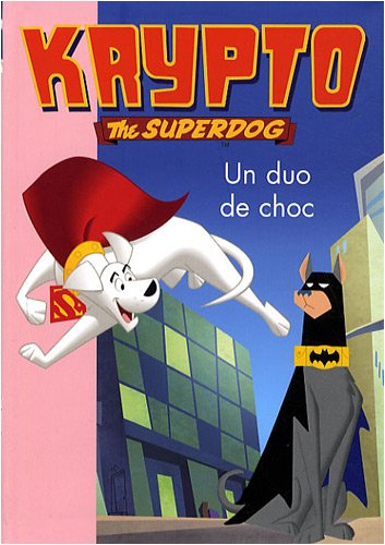 Krypto, the superdog. Vol. 7. Un duo de choc