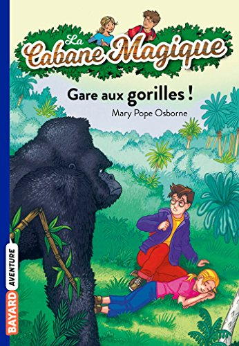 La cabane magique. Vol. 21. Gare aux gorilles !