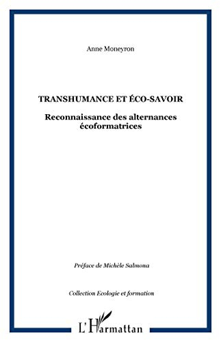Transhumance et éco-savoir : reconnaissance des alternances écoformatives